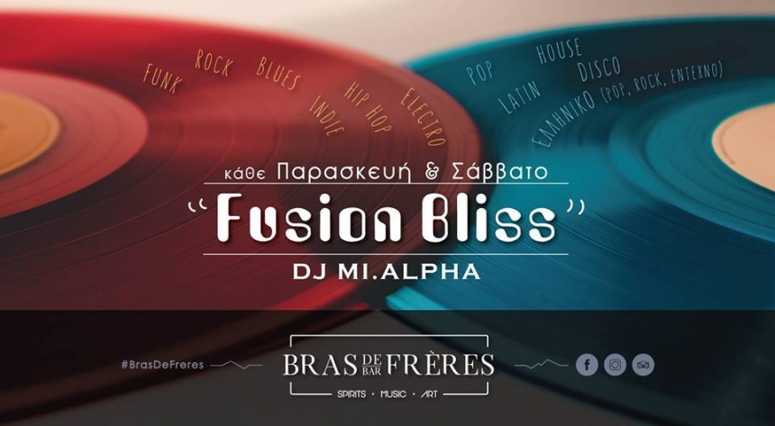 Fusion Bliss - Saturdays#BrasDeFrères